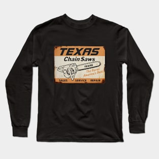 Texas Chainsaw Sign by Buck Tee Long Sleeve T-Shirt